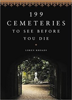 rhoades-199_cemeteries_to_see_before_you_die